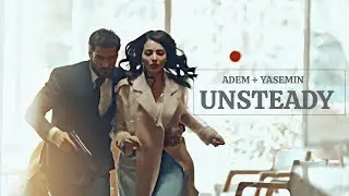 Adem + Yasemin | Unsteady