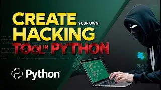 Python for Hacking in 2024 - The Ultimate Tool! | Create Your Own Hacking Tools in Python