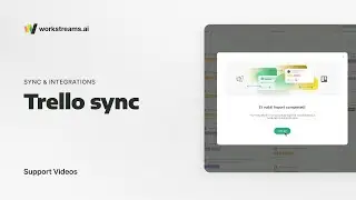 workstreams.ai Support | How To Import Your Trello Board To workstreams.ai