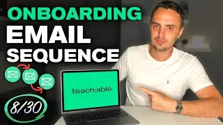 Teachable: Build Your Online Course Business - Onboarding Email Sequence - Part 8