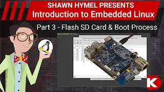 Introduction to Embedded Linux Part 3 - Flash SD Card and Boot Process | Digi-Key Electronics