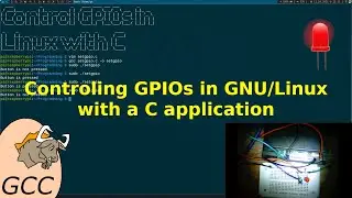 Tutorial: Control GPIOs in Linux with a C application