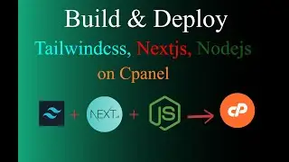 Build & deploy tailwindcss, nextjs & nodejs app on cpanel