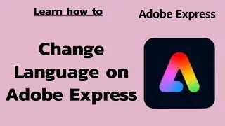 How to Change the Language on Adobe Express? Edit the Language on Adobe Express on PC 2024