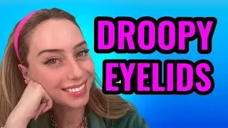 Droopy Eyelids: The Causes + Treatments | Dr. Shereene Idriss