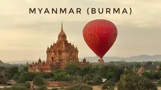 🇲🇲 Myanmar (Burma): a travel documentary