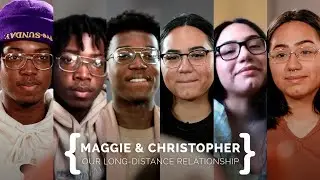 Maggie & Christopher’s Relationship Journey | {THE AND} Relationship Project