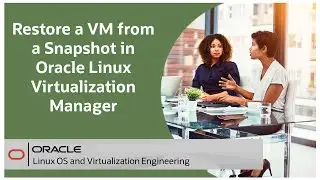 Restore a VM from a Snapshot in Oracle Linux Virtualization Manager