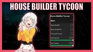 📜Roblox House Builder Tycoon Script - Auto Build, Auto Rebirth and Present Farm! pastebin 2023📜