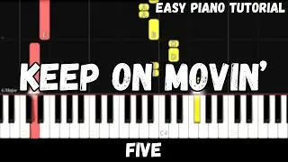 Five - Keep On Movin' (Easy Piano Tutorial)