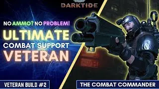 Veteran COMBAT COMMANDER Build | Class Build Guide | Warhammer40k: DARKTIDE