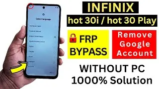 Infinix hot 30i / hot 30 Play FRP Bypass Without Pc 2024 - Remove Google Account After Reset Phone