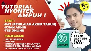 TUTORIAL DAN TIPS AMPUH NYONTEK SAAT UJIAN ONLINE DENGAN CHAT GPT AI !!!