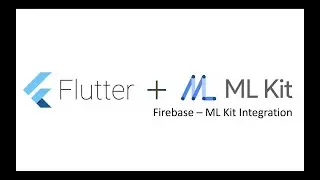 Flutter - Firebase ML Kit #3 - Firebase - ML Kit Integration