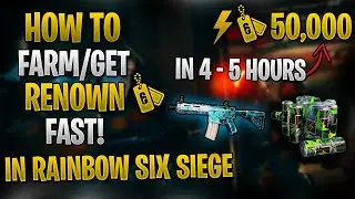 *BEST METHOD* - How to Farm Renown FAST In Rainbow Six Siege - 2021 |10 - 15K Per Hour! |XBOX/PS4/PC