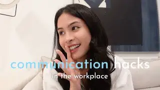 how to communicate effectively in the workplace - maudy ayunda