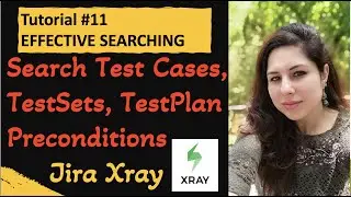 Jira Xray Tutorial #11 | How to Search Test Cases in Jira Xray | Jira Xray Plugin