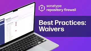 Best Practices: Repository Firewall Waivers