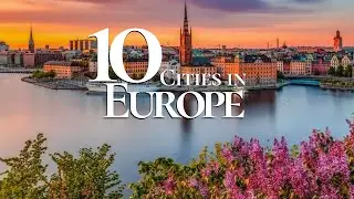 10 Most Beautiful Cities to Visit in Europe 4K | Must See European Gems !