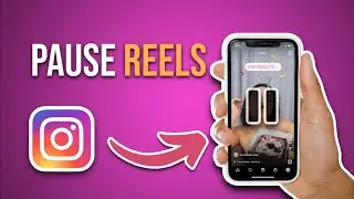 How To Pause Instagram Reels [Full Guide]