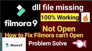 Filmora 9 dll file Missing Fix | Filmora Not Working | Filmora Not Opening | How to fix Filmora