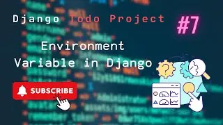 Setting Up Environment Variables in Django for Secure Configurations