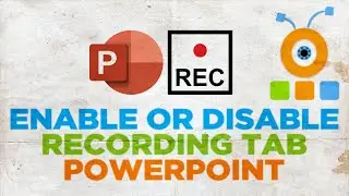 How to Enable or Disable Recording Tab in PowerPoint