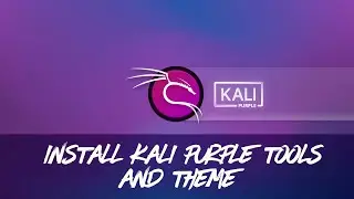 Kali Linux - Install Kali Purple Tools and Theme on the existing Kali Linux