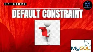 MySQL Default Constraint |How to use Default Constraint in MySQL in hindi 