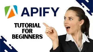 How to Use Apify Tutorial for Beginners | Apify Tutorial