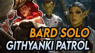 Baldurs Gate 3 [EA] – Valor Bard solo Githyanki Patrol – Boss Battle