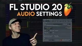 The BEST Audio Settings for FL Studio 20