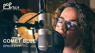 Comet Blue - Spaceship (Acoustic Video) | Popvilla Sessions