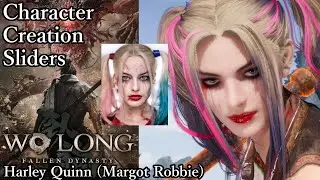 Wo Long: Fallen Dynasty Character Creation - Harley Quinn (Margot Robbie)