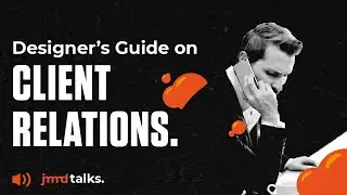 How to Build STRONG RELATIONSHIPS with Your Design Clients