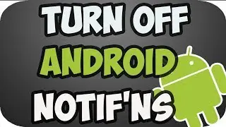 how to turn off notifications on android 2019