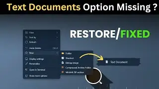 Create New Text Document Option Is Missing From Windows Context Menu FIXED