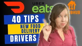 40 Things To KNOW As A NEW Food Delivery Driver