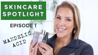 SKINCARE SPOTLIGHT SERIES | EPISODE 1 | MY FAVORITE AHA -- MANDELIC ACID