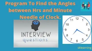 Program To Find the Angles between Hours and Minute Needle of Clock.