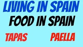 Living in Spain - Food in Spain