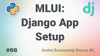 MLUI: Django App Setup