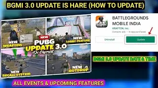 BGMI 3.0 UPDATE IS HARE • HOW TO UPDATE BGMI 3.0 IN INDIA | BGMI UPDATE 3.0 NEW EVENT FULL REVIEW