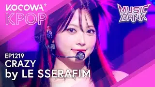 LE SSERAFIM - Crazy l Music Bank EP1219 | KOCOWA+