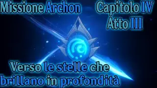 Genshin Impact ITA | Missione Archon: Capitolo 4 - Atto 3