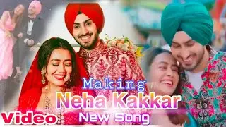 Neha Kakkar | New song | Behind The Scenes | Making Video | Sahil J Ansari