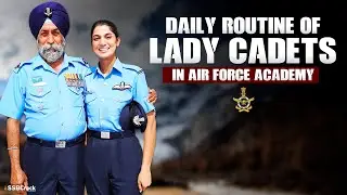 Daily Routine of Lady Cadets at Air Force Academy