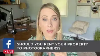 Ep 566 - Should I rent my property to other photographers?