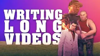 Making Playing 2022 | Writing Long Videos for the Internet