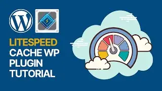 LiteSpeed Cache WordPress Plugin Usage Tutorial - Speed Up Your Site For FREE! 🚀